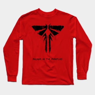 Believe in the fireflies Long Sleeve T-Shirt